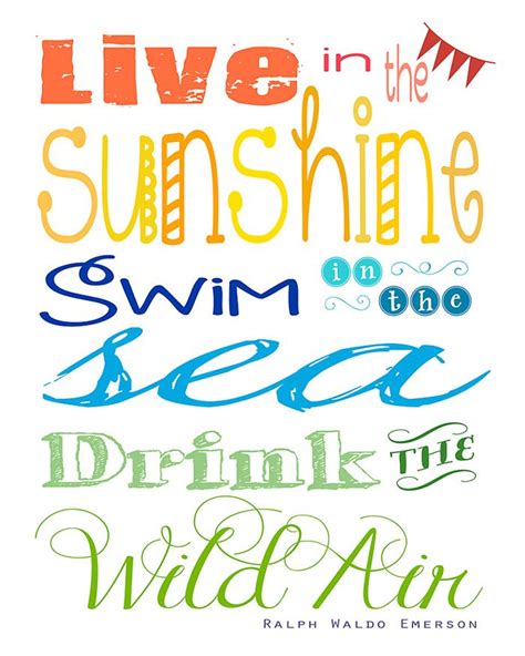 Free Printable Live In The Sunshine Summertime Quote By Ralph Waldo