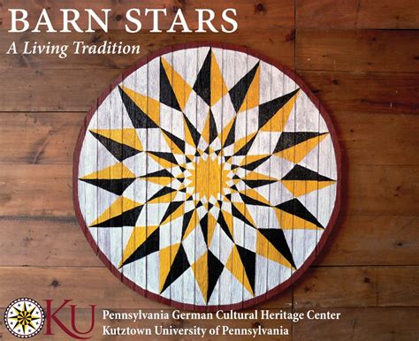 Barn Stars A Living Tradition Pennsylvania German Cultural Heritage