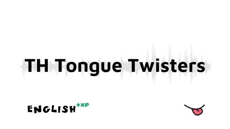 Th Tongue Twisters Youtube