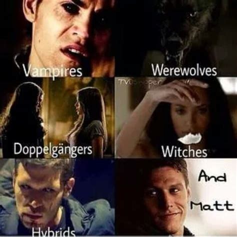 Vampires Werewolves Doppelgängers Witches Hybrids Andmatt Vampires And Werewolves Werewolf