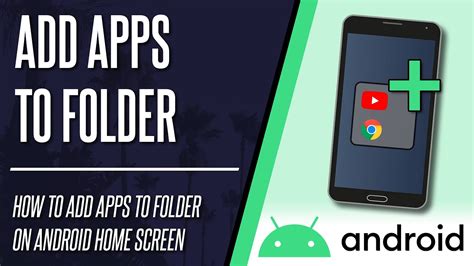 How To Add Apps To A Folder On Home Screen On Android Phone Youtube