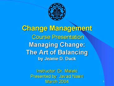 PPT Change Management Course Presentation Managing Change The Art Of Balancing By Jeanie D