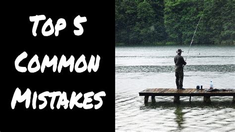 Top 5 Common Mistakes Fishing Tips For Beginners Youtube