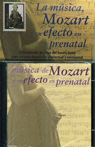 Librería Morelos La Musica Mozart Y Su Efecto En Prenatal