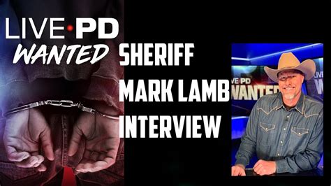Sheriff Mark Lamb Live Pd Wanted Youtube