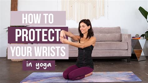 How To Avoid Injury And Protect The Wrists In Yoga Youtube Yoga