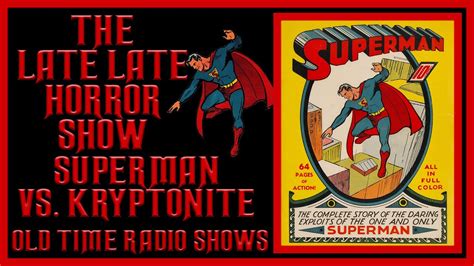 Superman Vs Kryptonite Old Time Radio Shows Ep Youtube