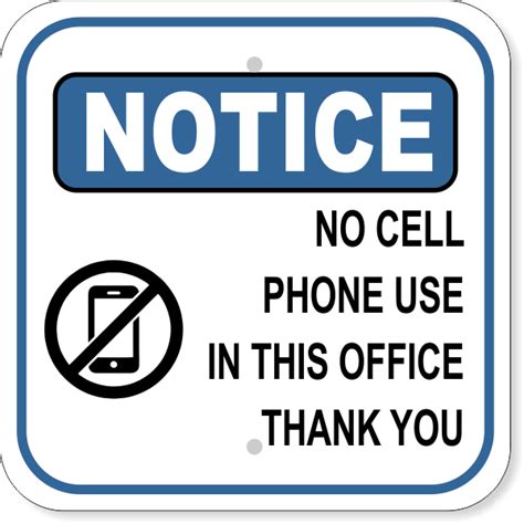 No Cell Phone Use In This Office Notice Sign Custom Signs