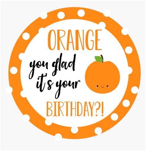 orange you glad its your birthday coworker birthday ts my xxx hot girl