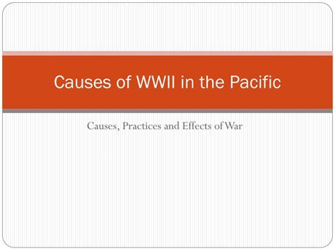 Ppt Causes Of Wwii In The Pacific Powerpoint Presentation Free