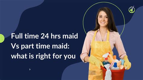 Full Time 24 Hrs Maid Vs Part Time Maid What Is Right For You Maid Services In India