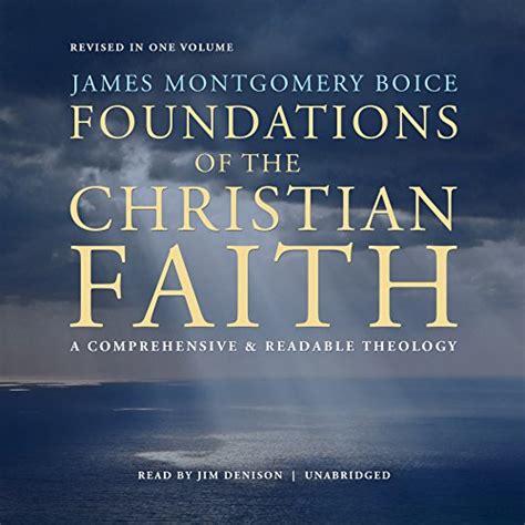 Foundations Of The Christian Faith Revised In One Volume A