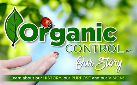 ORGANIC CONTROL — OUR STORY - Organic Control, Inc.