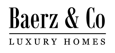 Baerz And Co Luxury Homes