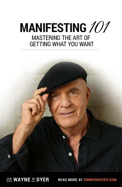 Manifesting 101 The Art Of Creating A Life You Love Wayne Dyer