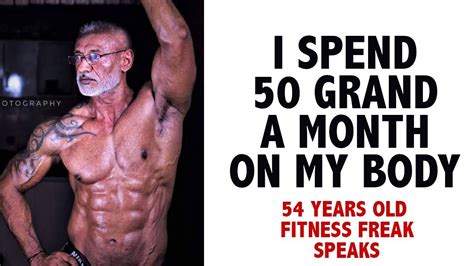 I Spend 50 Thousand A Month On My Body 54 Years Old Speaks Youtube