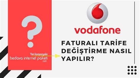 Vodafone Fatural Tarife De I Tirme Nas L Yap L R Bedava Internet Paketi