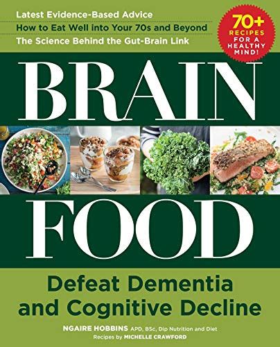 Brain Food Defeat Dementia And Cognitive Decline Downtr Full