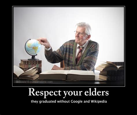 Respect Your Elders Meme Quotes