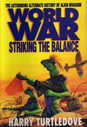 Worldwar Striking The Balanceworld War Series By Harry Turtledove