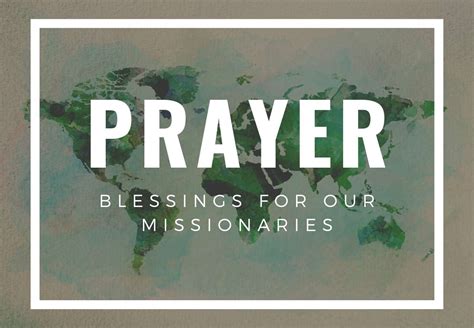 Prayer Blessings For Our Missionaries