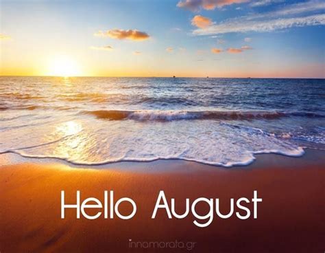 Hello August Pictures | August pictures, Hello august images, Hello august