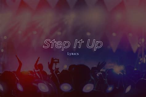 Stereo Mcs Step It Up Lyrics