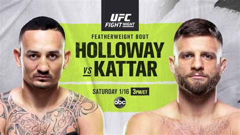 Kattar 1/16/2021 16th january 2021 (16/1/2021) full show watch ufc on abc abu dhabi, united arab emirates live stream and full show watch online (livestream. UFC Fight Night tonight: Max Holloway vs. Calvin Kattar ...