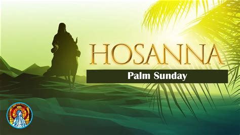 Palm Sunday Of The Lords Passion Youtube