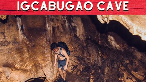 Explore Igcabugao Cave Mt Taripis Igbaras Iloilo Youtube