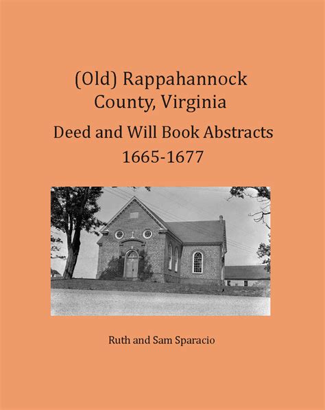 Old Rappahannock County Virginia Deed And Will Book Abstracts 1665