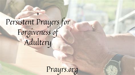 9 Persistent Prayers For Forgiveness Of Adultery Prayrs