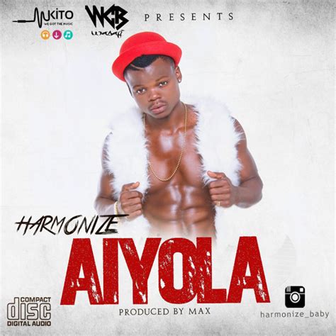 Audio Harmonize Aiyola Download Dj Mwanga