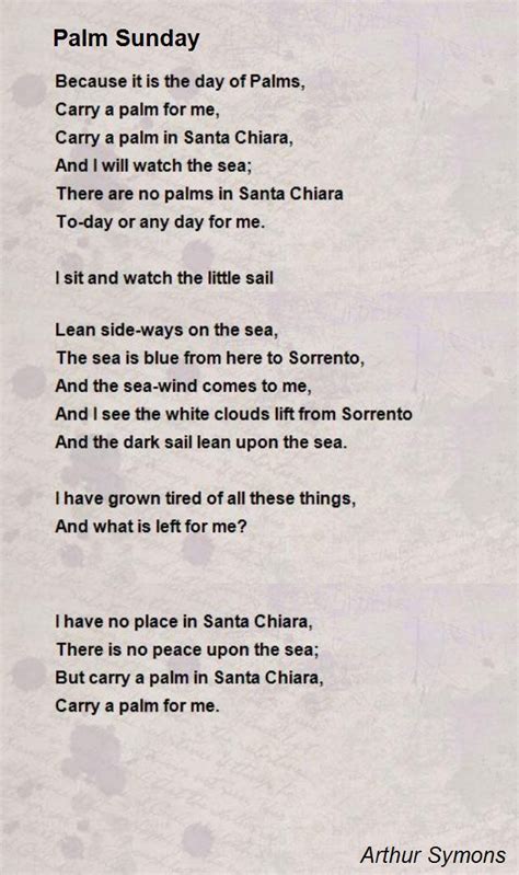 Palm Sunday Poem By Arthur Symons Poem Hunter