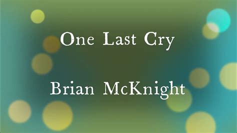 One Last Cry By Brian Mcknight Youtube