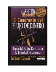 Rich dad's cashflow quadrant is a guide to financial freedom by robert t. PDF El cuadrante del flujo de dinero [Cashflow Quadrant ...