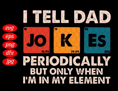 I Tell Dad Jokes Periodically Svg Chemistry Dad Svg Etsy