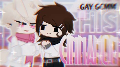His Cinnamon Gay Gcmm Gacha Club Mini Movie Youtube