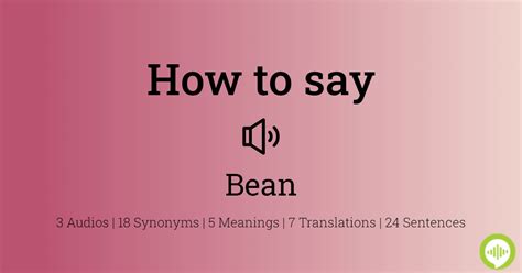 How To Pronounce Bean