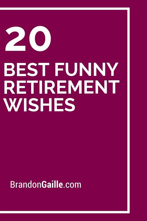 20 Best Funny Retirement Wishes Funny Retirement Wishes