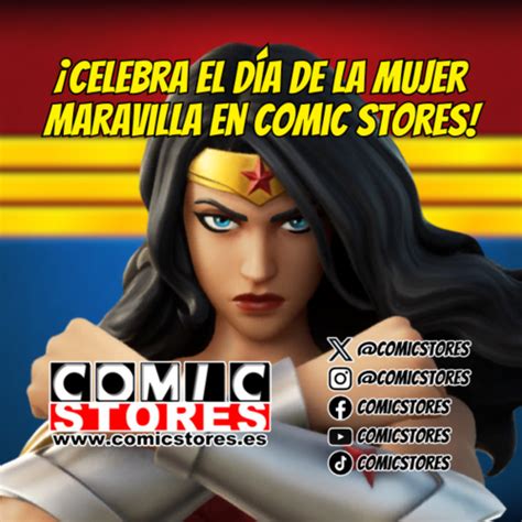 ¡celebra El Wonder Woman Day En Comic Stores