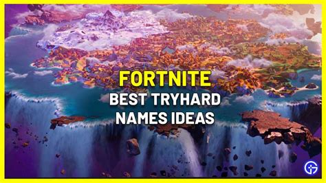 60 Tryhard Fortnite Names For Pc And Consoles