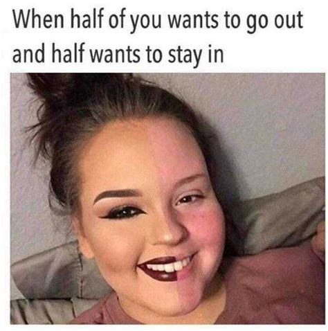 Pin By Printmeme Turning Memes Into On Makeup And Beauty Memes And