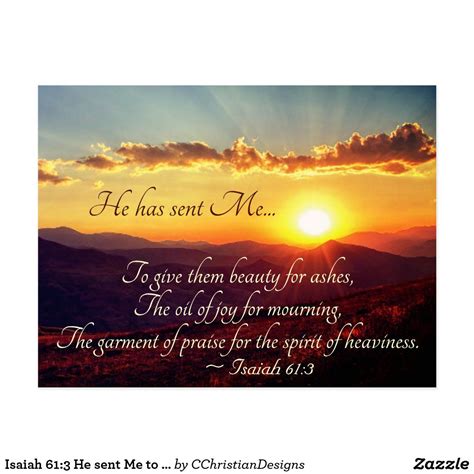 Isaiah 613 He Sent Me To Give Beauty For Ashes Postcard Zazzle