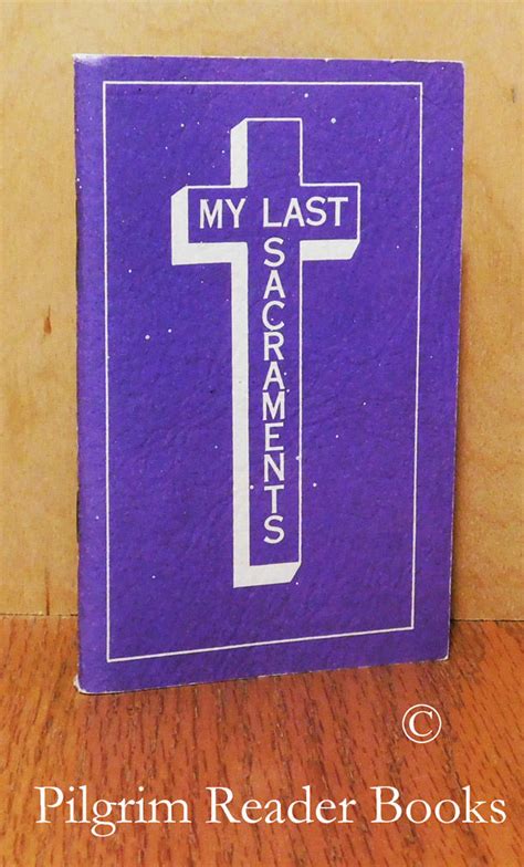 My Last Sacraments By Morrow Louis Laravoire Bishop Of Krishnagar