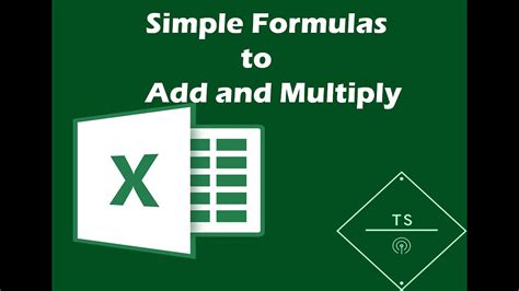 How To Use Simple Formulas To Add And Multiply Youtube