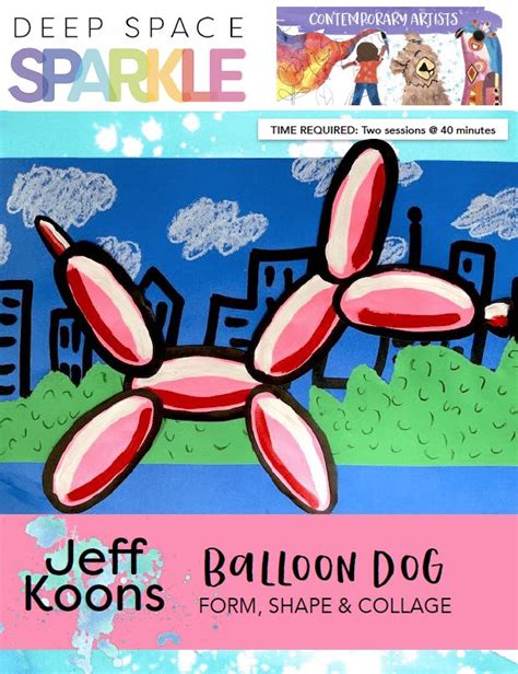 Jeff Koons Balloon Dog Lesson Plan Deep Space Sparkle Kindergarten