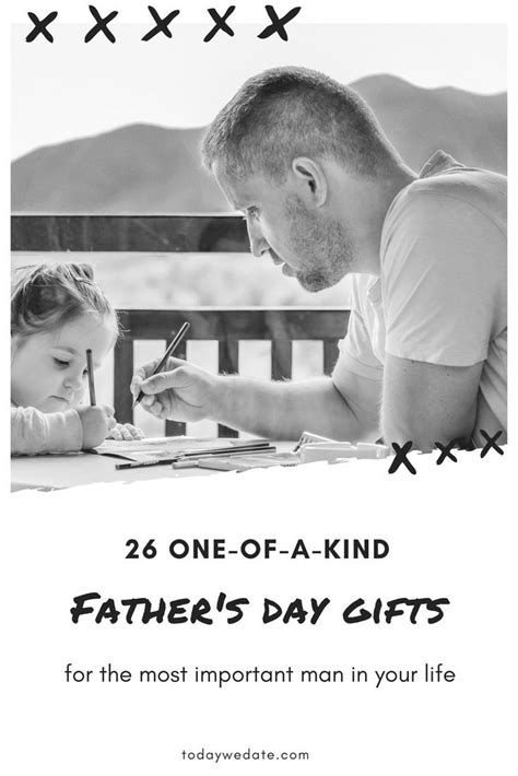 26 One Of A Kind Fathers Day Ts For The Most Important Man In Your Life Fathers Day Fa