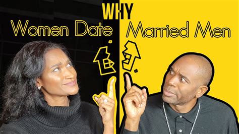 9 reasons why women date married men youtube