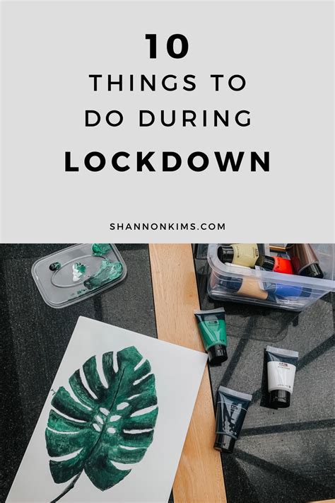 10 Things To Do During Lockdown Things To Do Activities To Do 10 Things